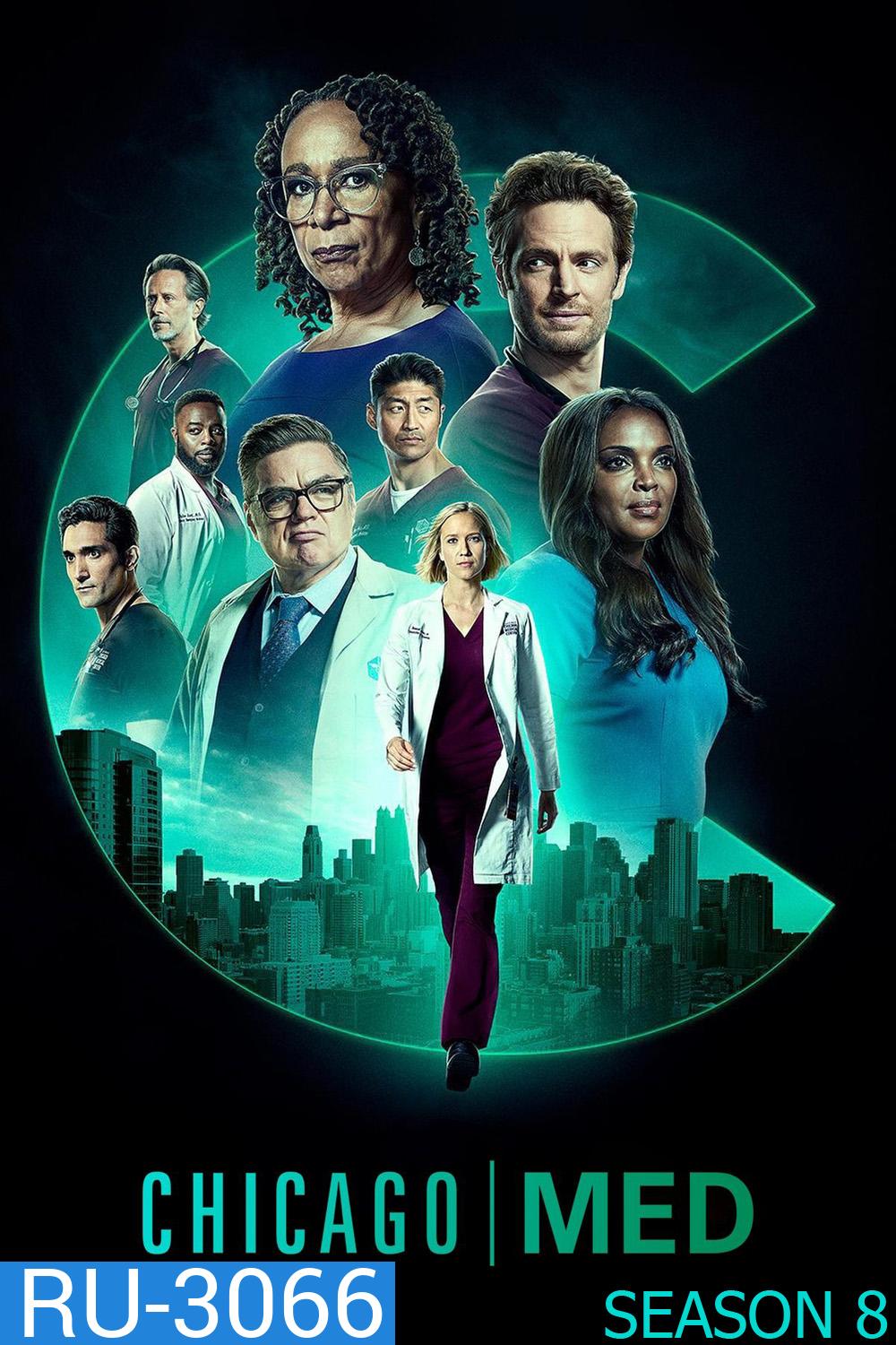 ทีมแพทย์ยื้อมัจจุราช ปี 8 Chicago Med Season 8 (2022) 22 ตอนจบ
