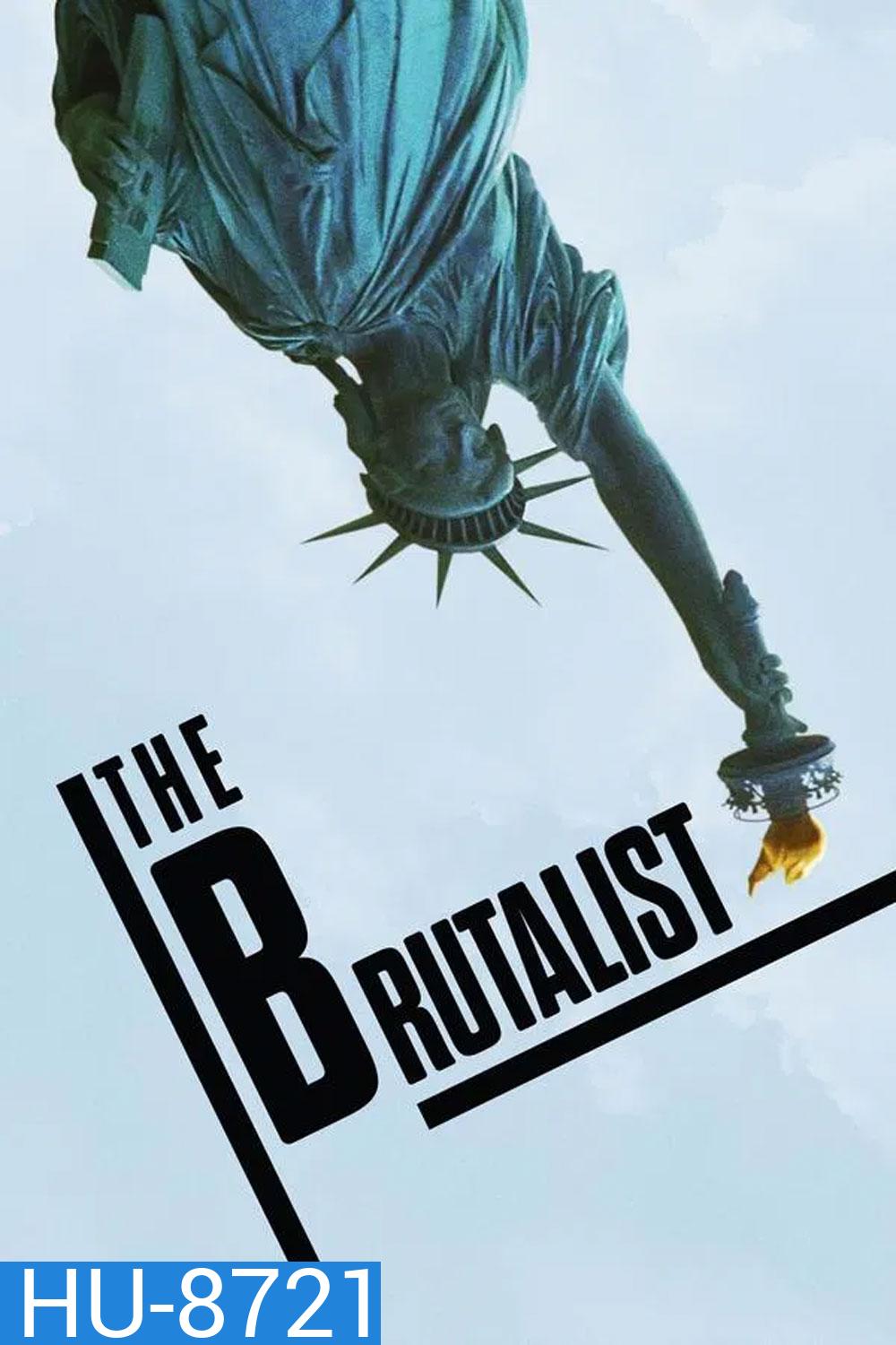 The Brutalist เดอะ บรูทัลลิสต์ (2024)