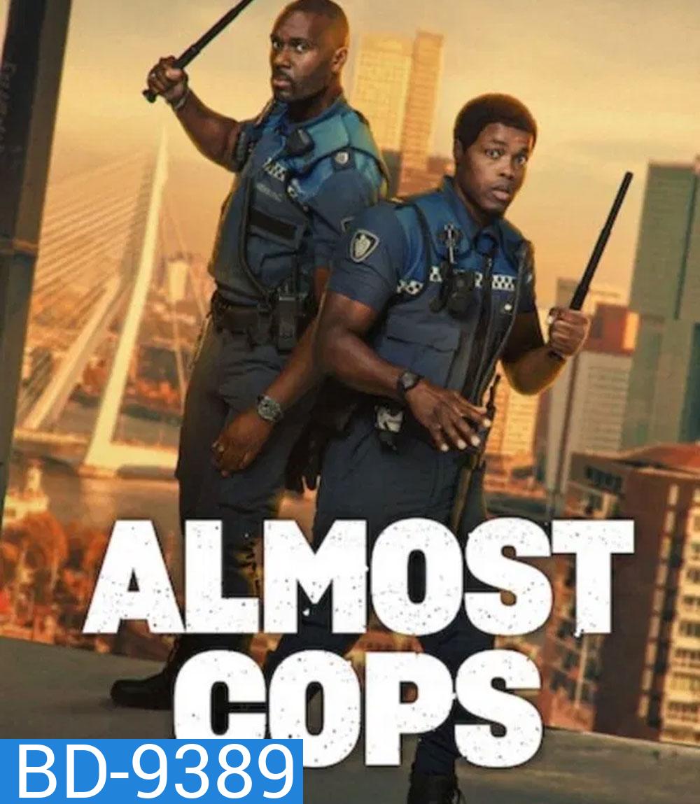 Almost Cops (2025) คู่สืบ คู่อันตราย