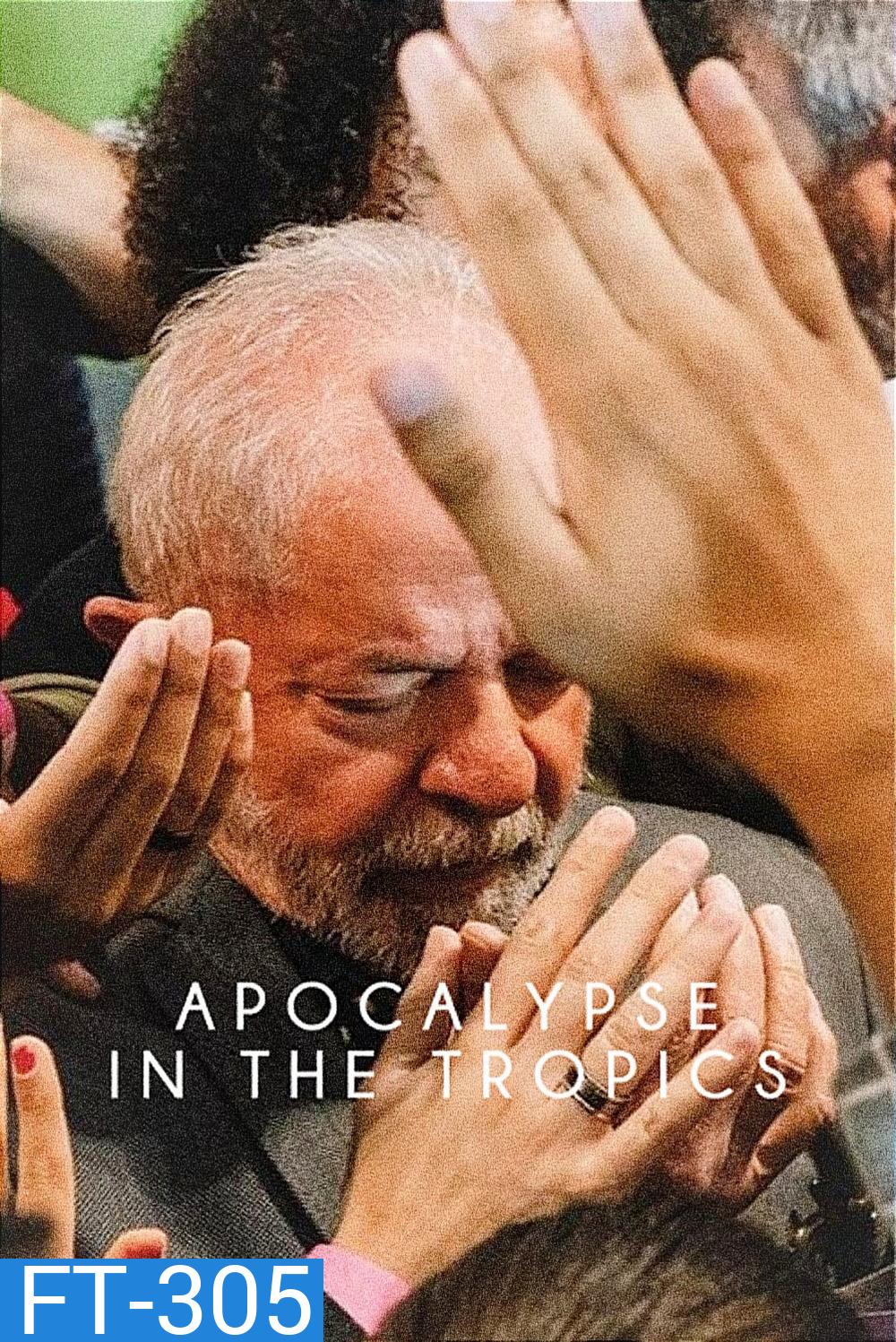 Apocalypse in the Tropics วันสิ้นโลกในเขตร้อน (2025)