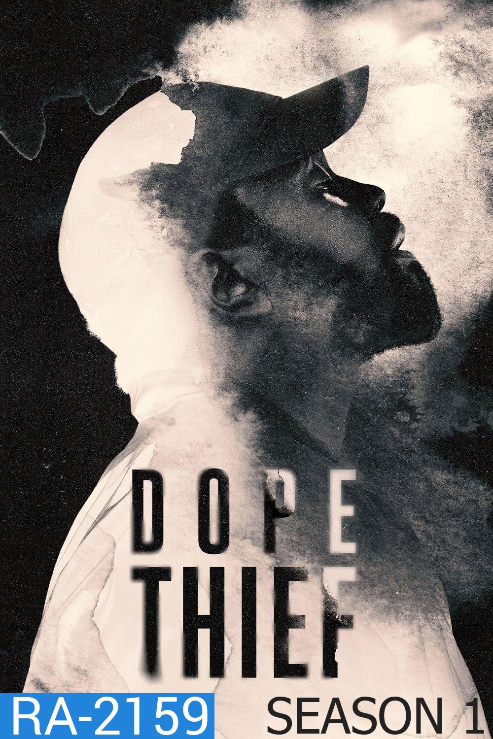 {ตอนที่ 3 ภาพเป็น HDR สีซีด}Dope Thief Season 1 (2025) 8 ตอน