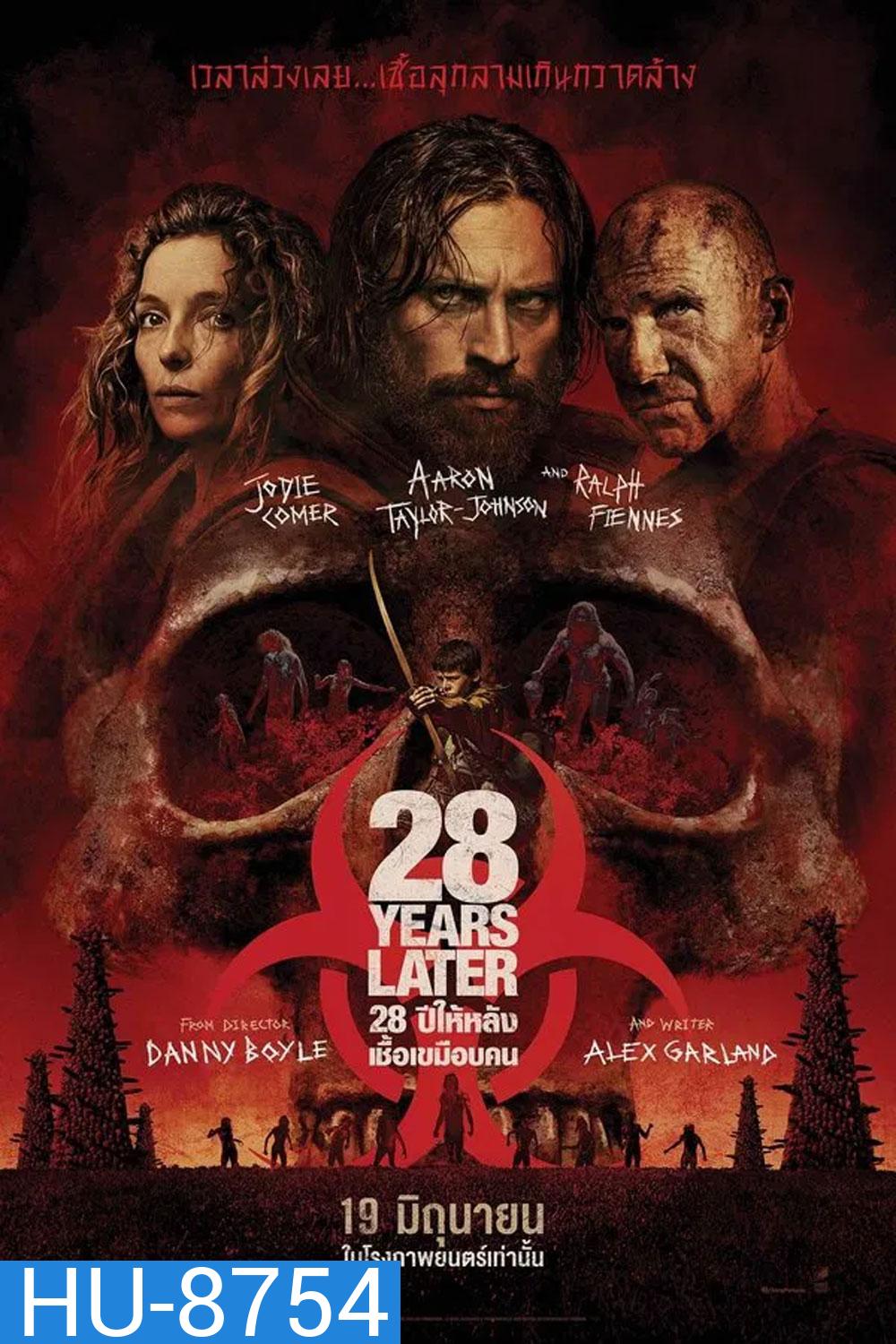 28 Years Later (2025) 28 ปีให้หลัง เชื้อเขมือบคน