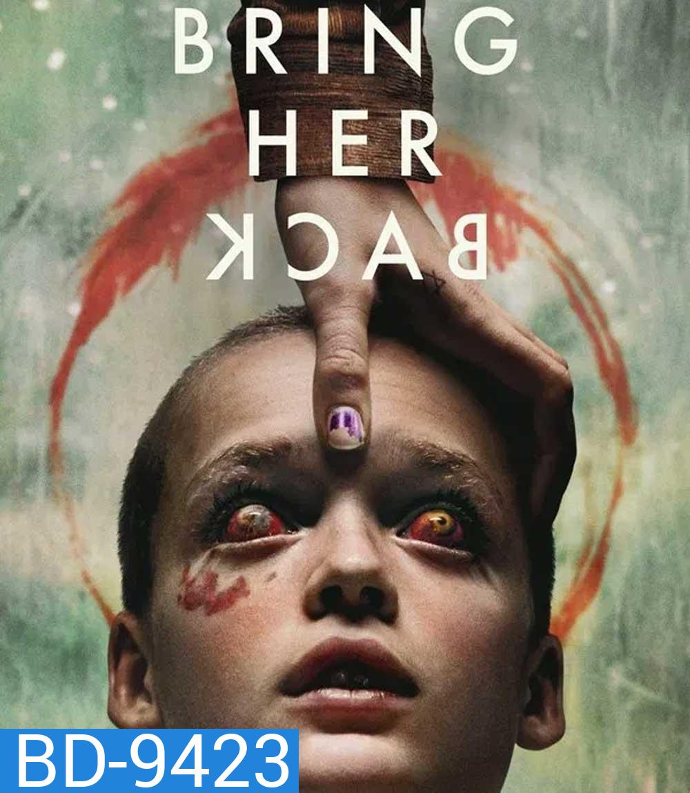 Bring Her Back (2025) เรียกมันกลับมาหลอน