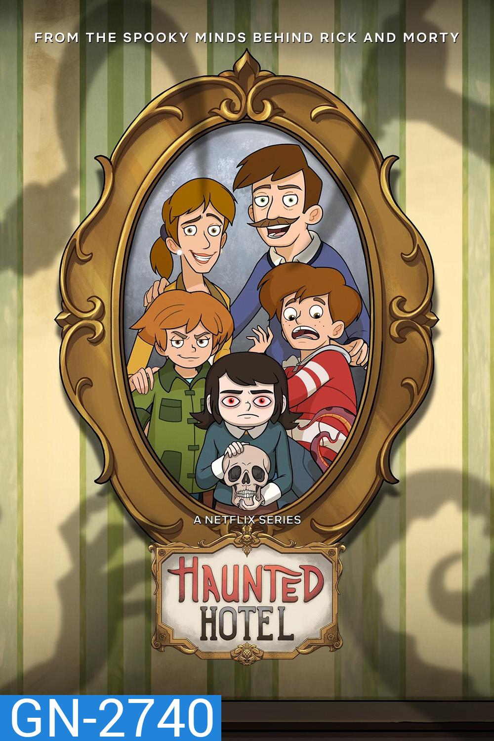 Haunted Hotel โรงแรมผีป่วน (2025) 10 ตอนจบ [อัดจาก TV]