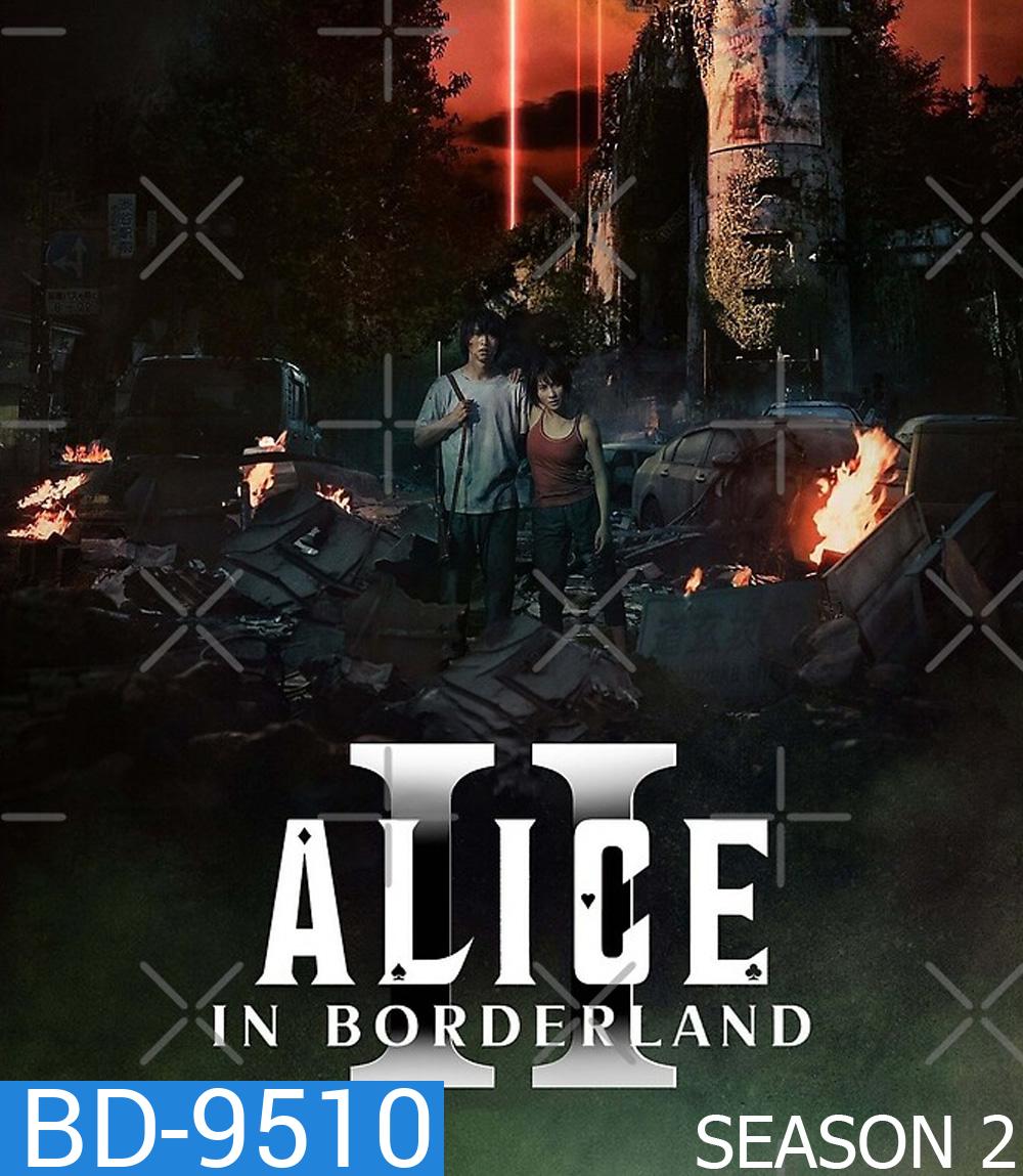 อลิสในแดนมรณะ ปี 2 Alice in Borderland Season 2 (2022) 8 ตอนจบ