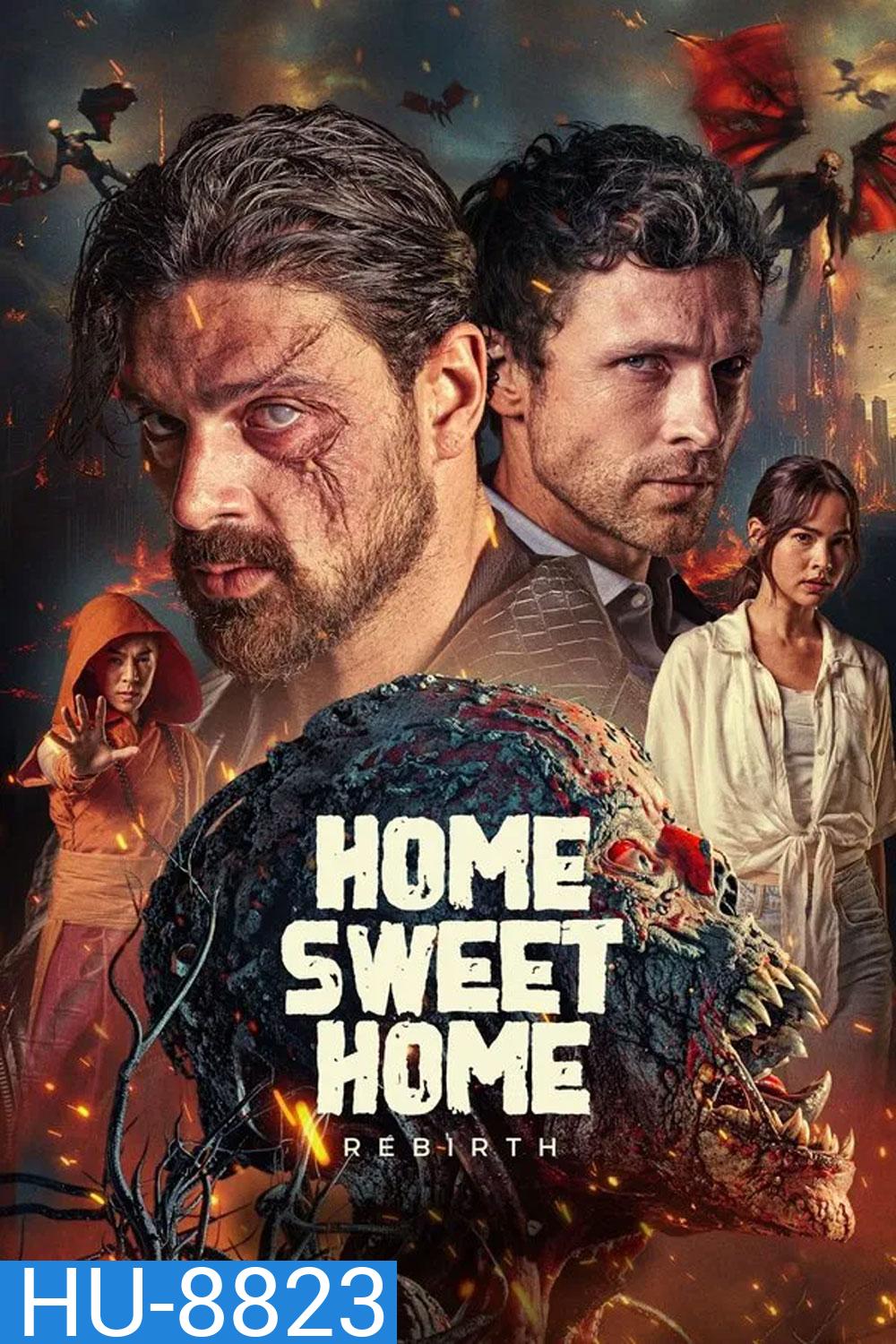 Home Sweet Home Rebirth (2025) โฮมสวีทโฮม กำเนิดใหม่