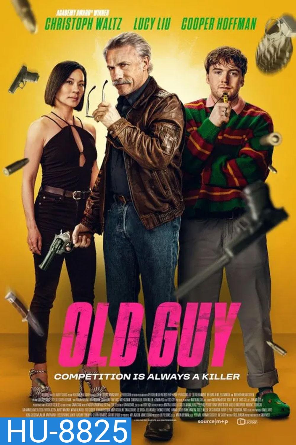 Old Guy (2024) โอลด์กาย แก่ เก๋า เกม