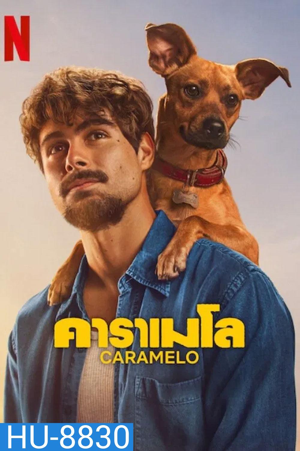 Caramelo (2025) คาราเมโล
