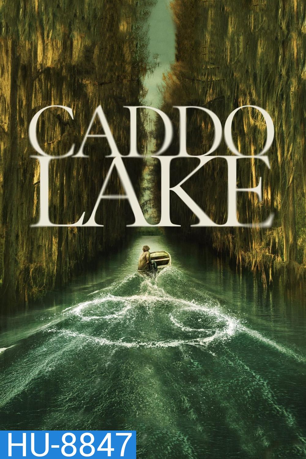 Caddo Lake บึงลี้ลับ (2024)