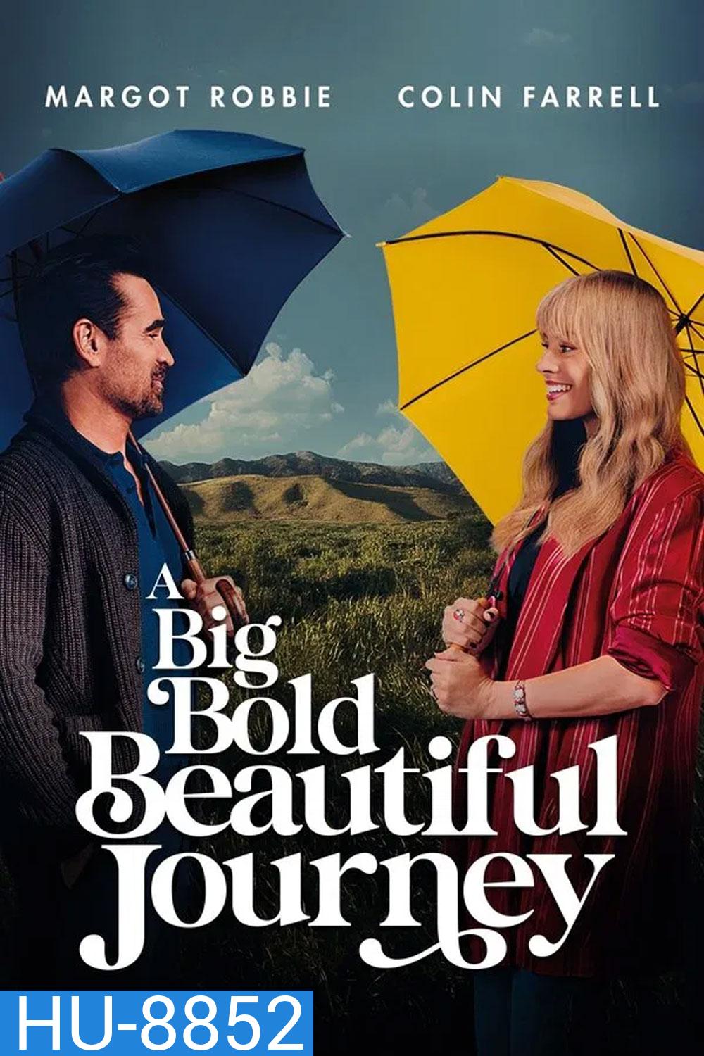 A Big Bold Beautiful Journey (2025) ขับตรงไปเล็กน้อยบถนนแห่งรัก