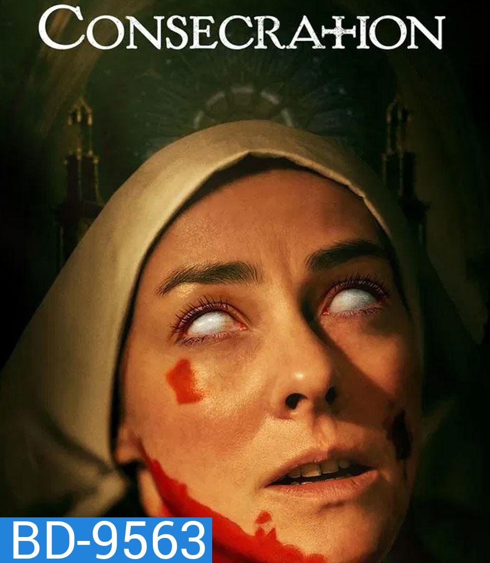 Consecration (2025) สถิตปีศาจ