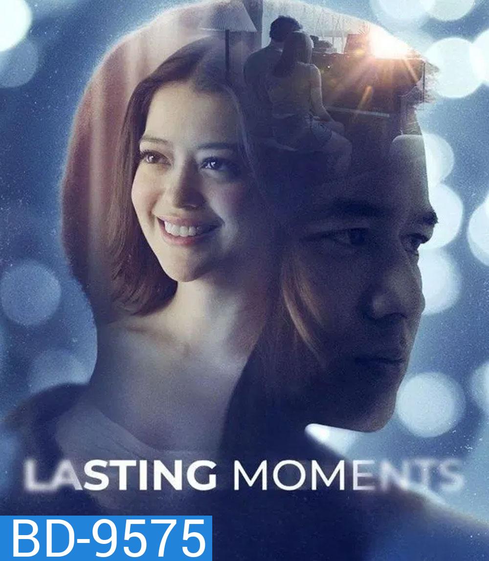 Lasting Moments (2025) ช่วงเวลาที่ตราตรึง