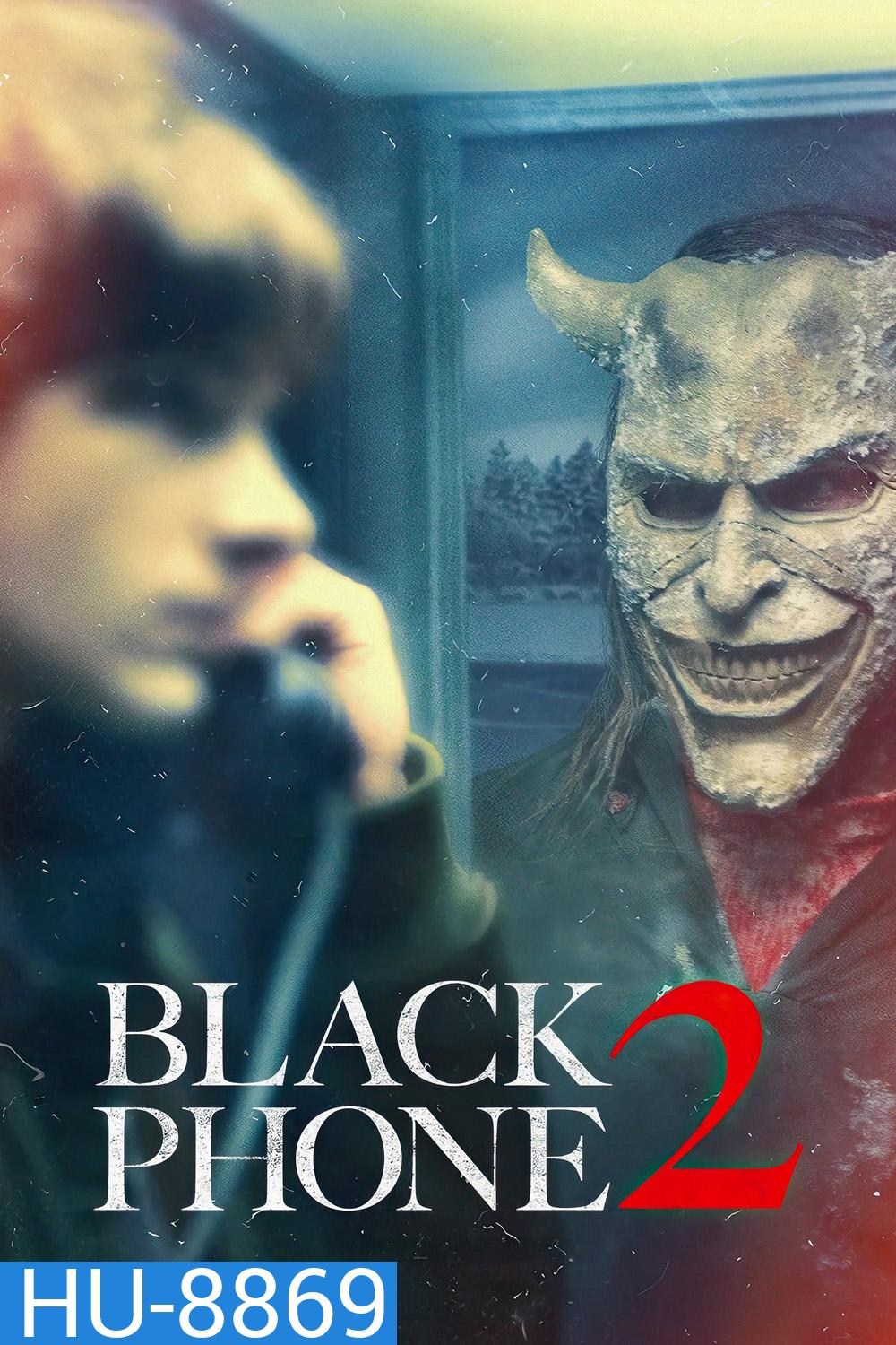 สายหลอน ซ่อนวิญญาณ 2 Black Phone 2 (2025)