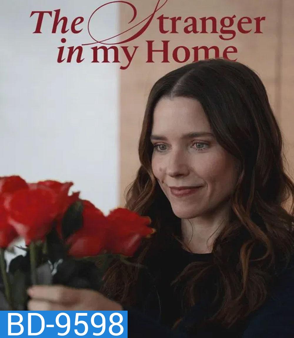 The Stranger in My Home (2025) คนแปลกหน้าในบ้านฉัน