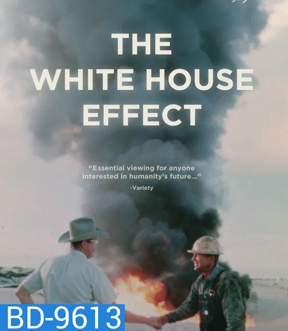 The White House Effect เอฟเฟกต์ทำเนียบขาว (2024)
