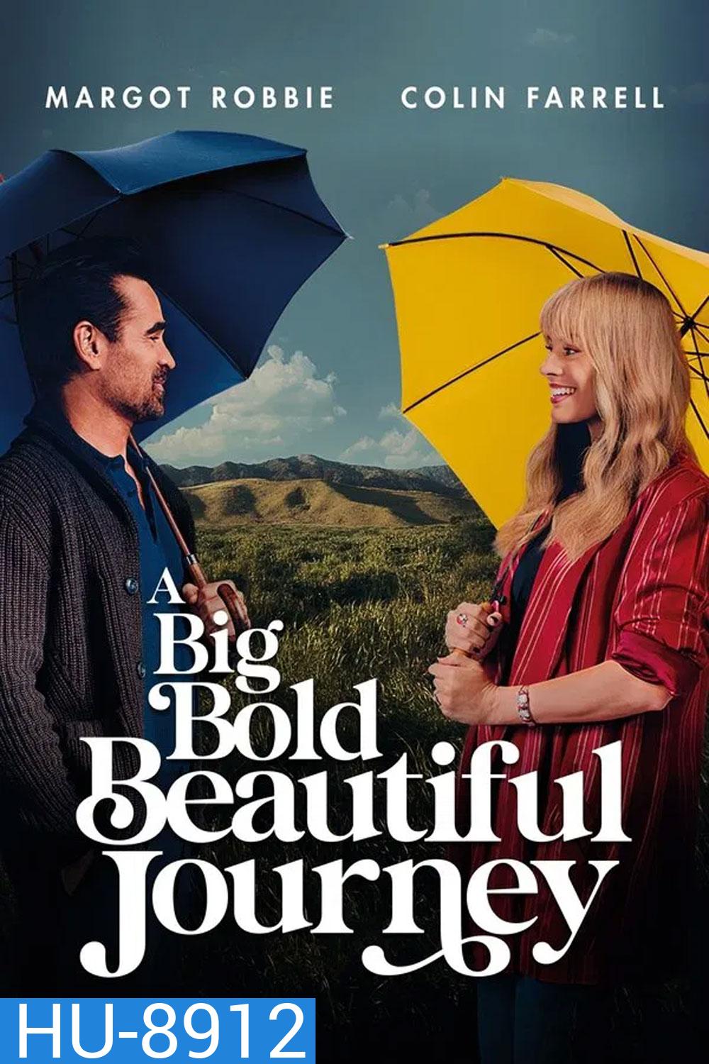 A Big Bold Beautiful Journey (2025) ขับตรงไปเล็กน้อยบนถนนแห่งรัก