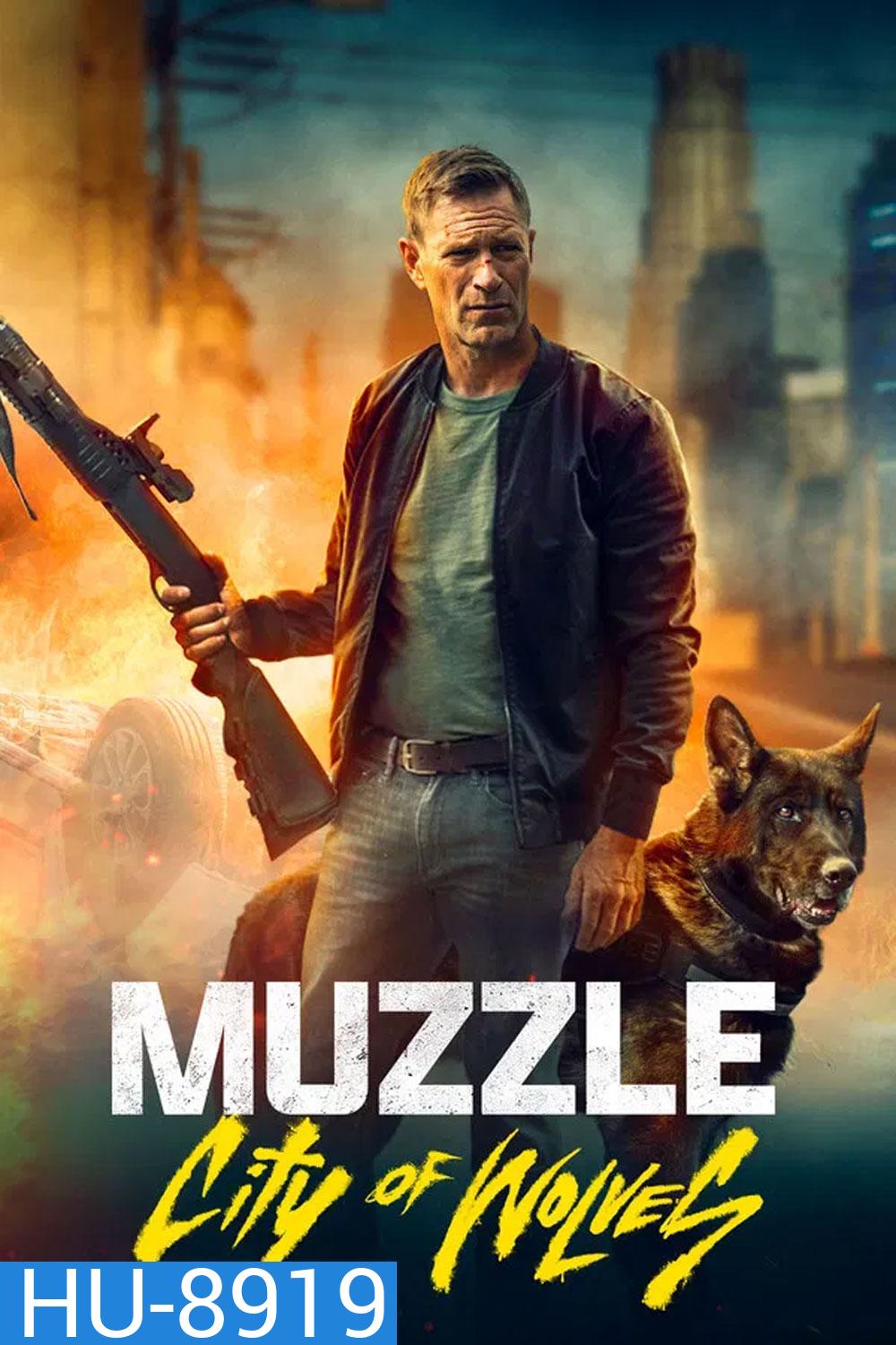 Muzzle City of Wolves (2025)