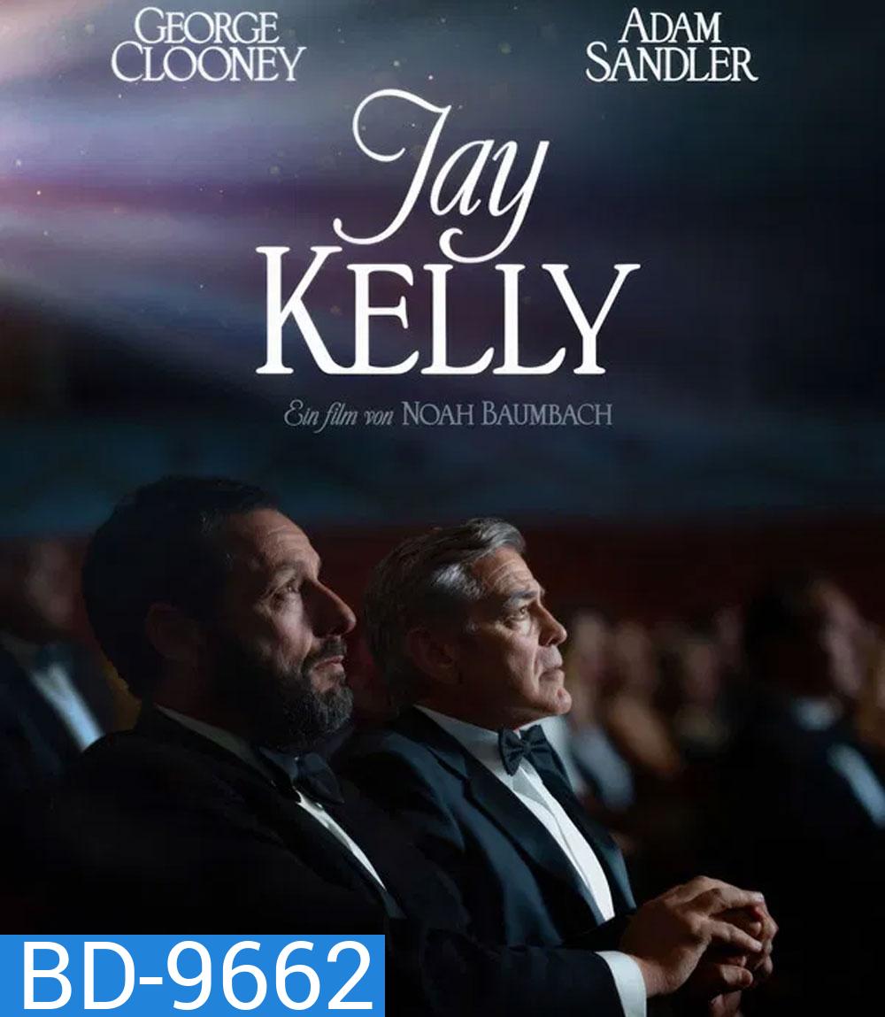 Jay Kelly (2025) เจย์ เคลลี