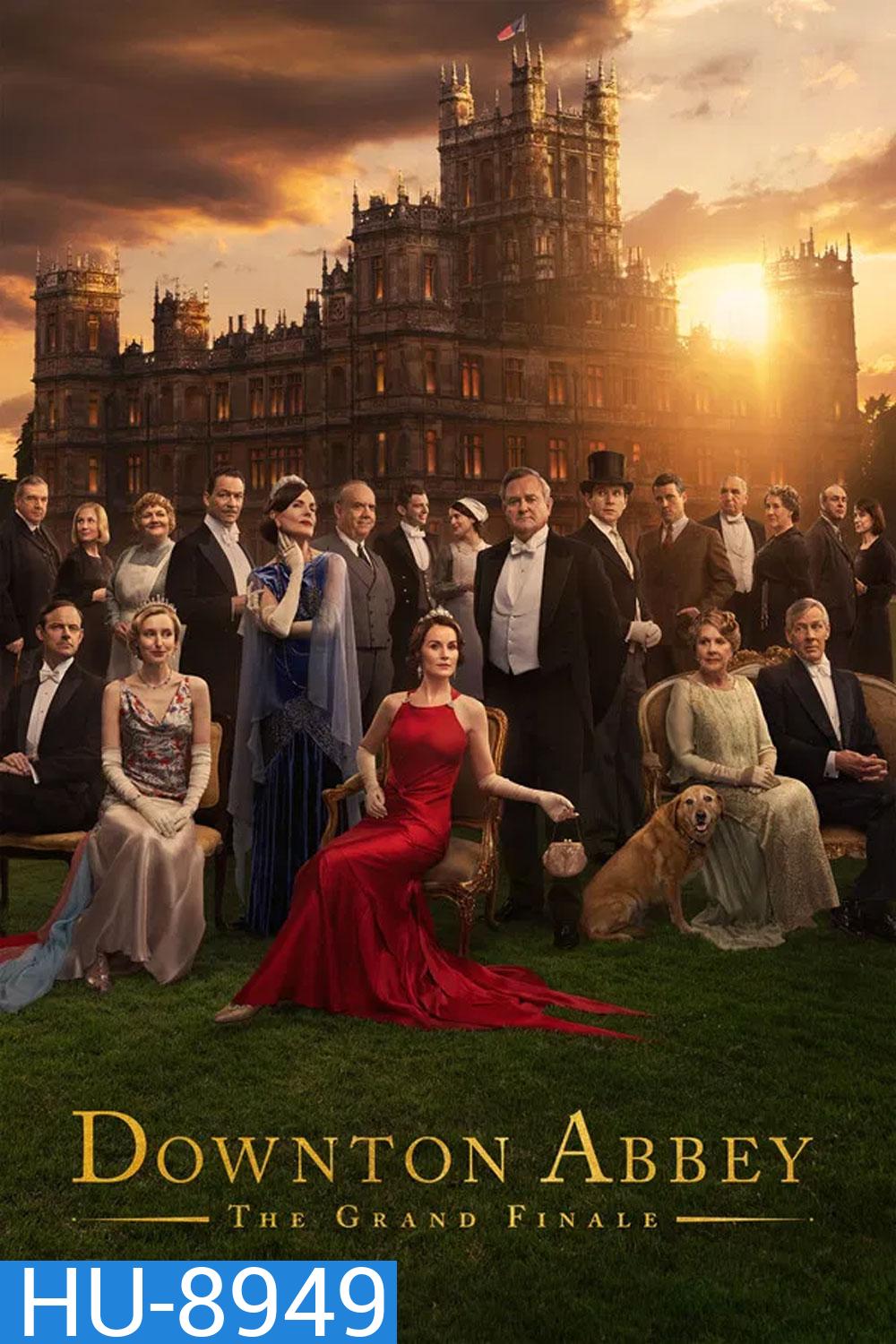 Downton Abbey The Grand Finale (2025) ดาวน์ตัน แอบบีย์ บทสรุปแห่งเกียรติยศ