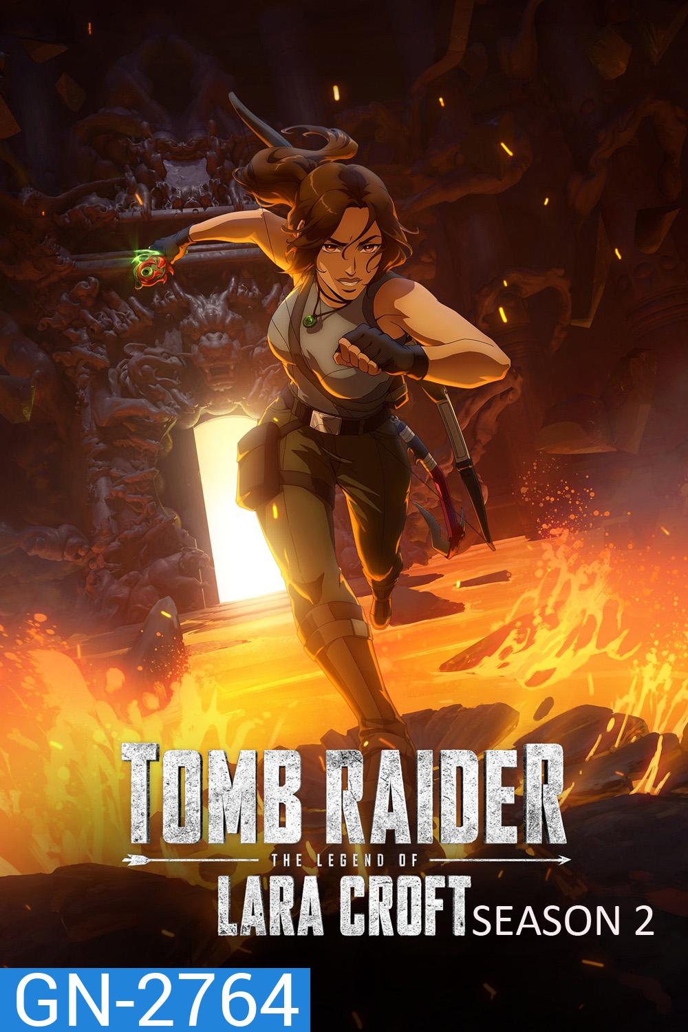 Tomb Raider: The Legend of Lara Croft Season 2 (2025) ตำนานลาร่า ครอฟท์ ซีซั่น 2 (8 ตอนจบ)