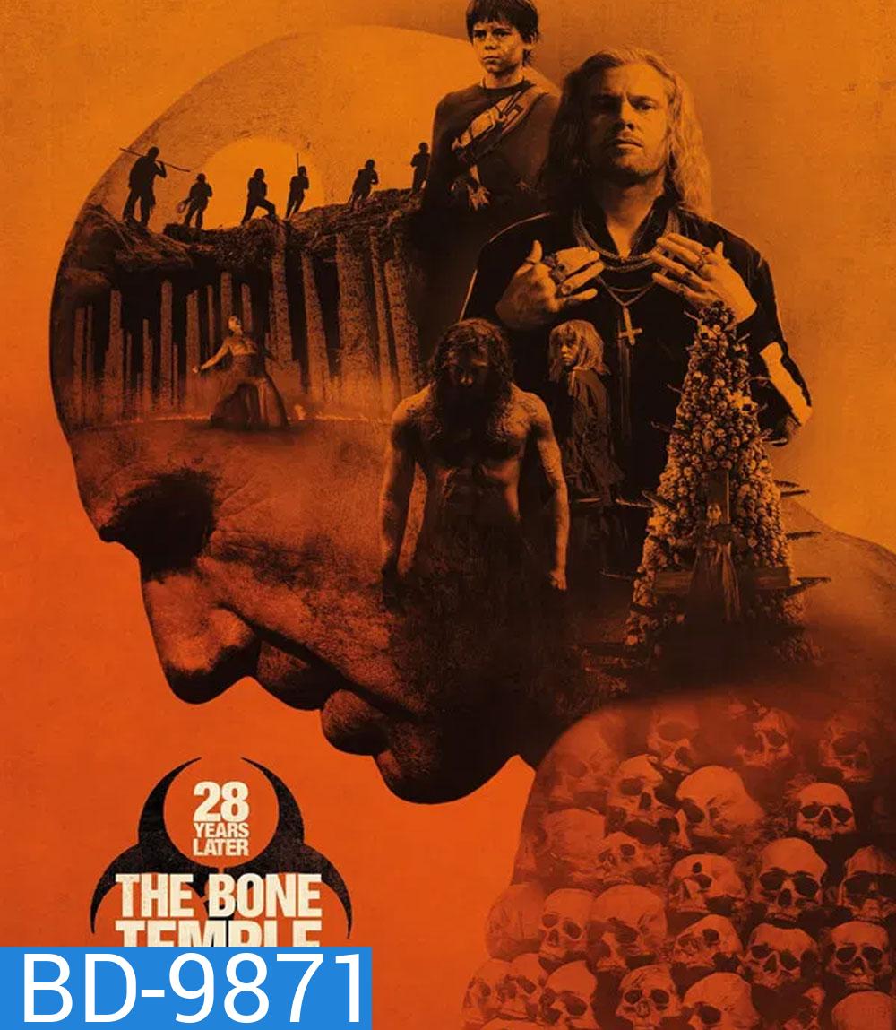 28 Years Later The Bone Temple (2026) 28 ปีให้หลัง เชื้อเขมือบคน วิหารซากกะโหลก