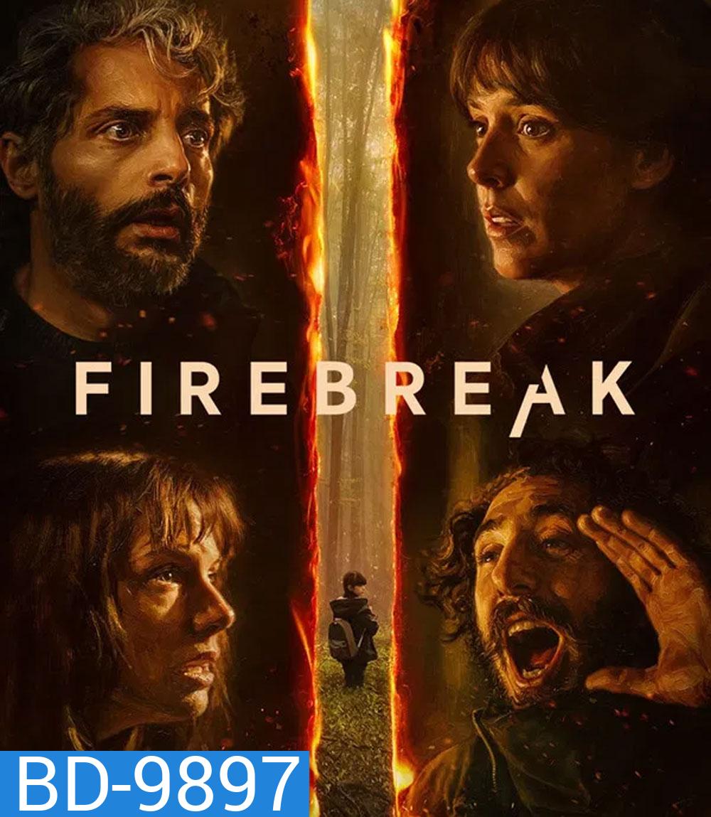 Firebreak (2026) ดับไฟอารมณ์