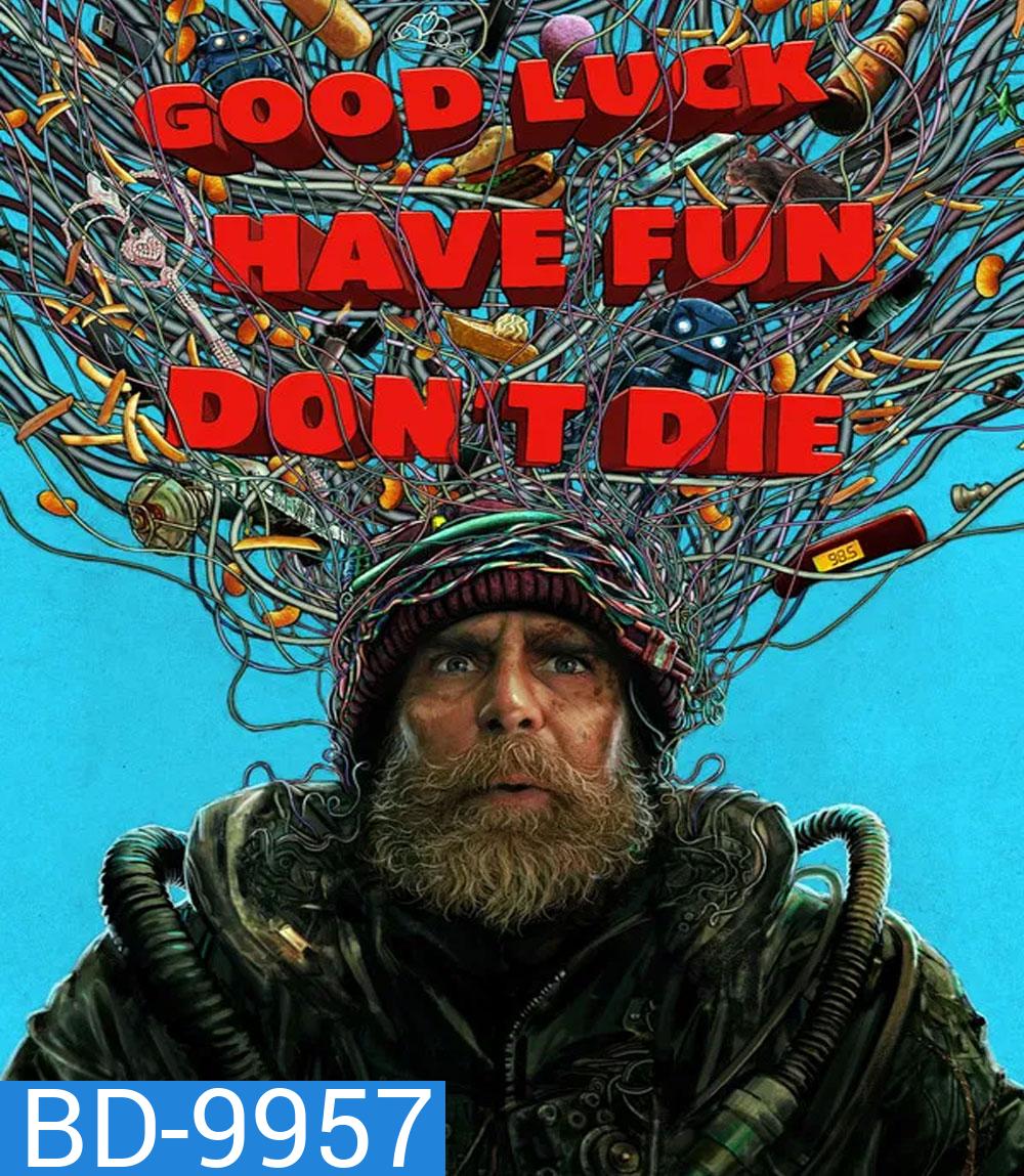 Good Luck, Have Fun, Don't Die (2025)