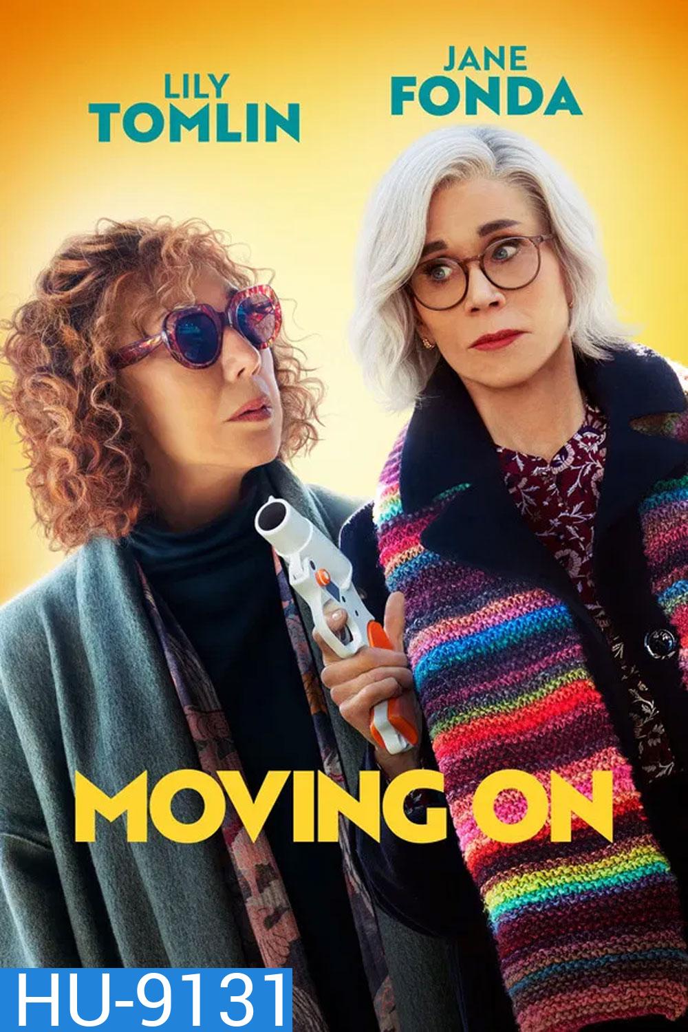 Moving On (2022) แค้นฝังใจวัย(ไม่)รุ่น
