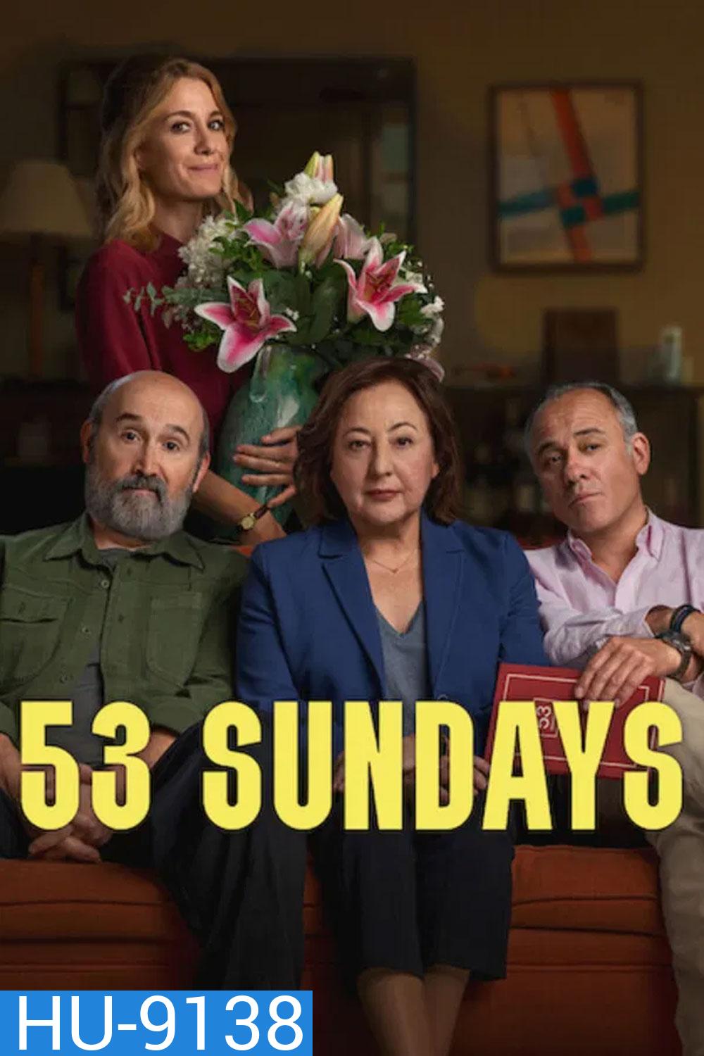 53 Sundays (2026) 53 อาทิตย์คิดเพื่อพ่อ