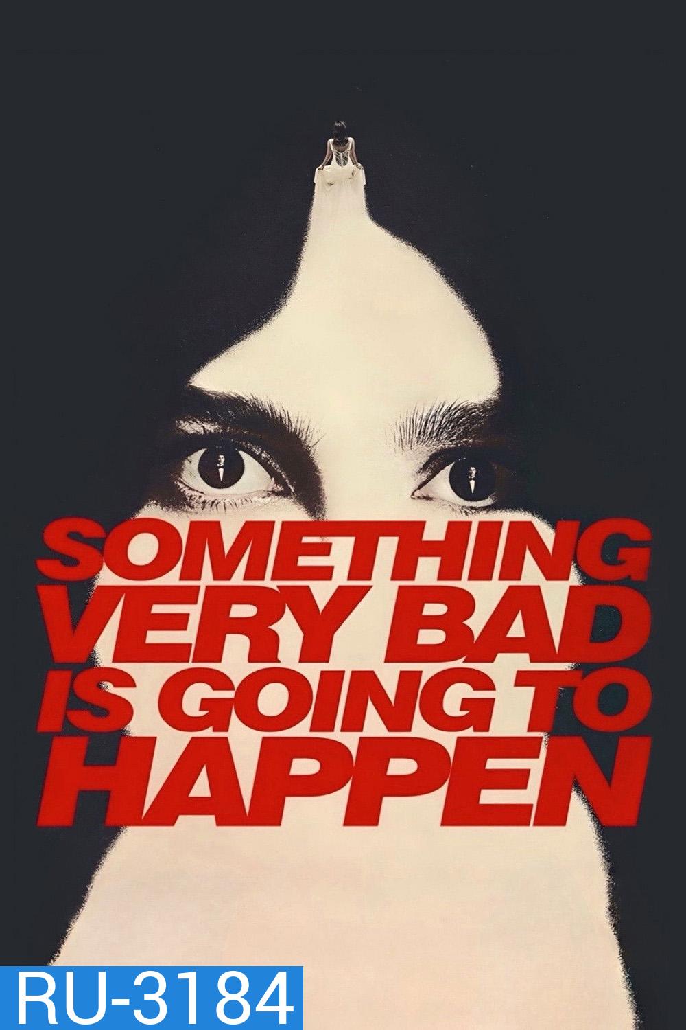Something Very Bad Is Going to Happen (2026) อย่าหวังว่าเรื่องนี้จะจบสวย (8 Ep.จบ)
