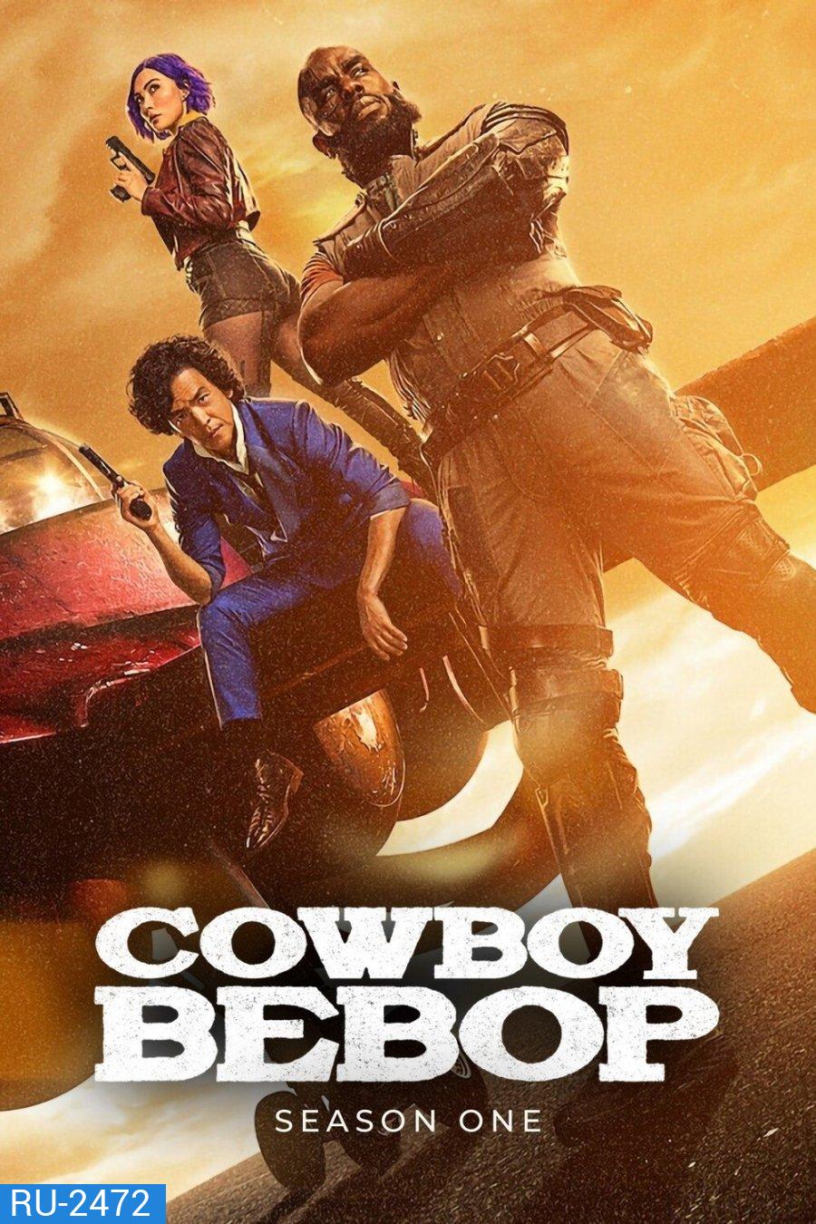 Cowboy Bebop Season 1(2021) คาวบอย บีบ๊อป ซีซั่น 1 (10 ตอนจบ)