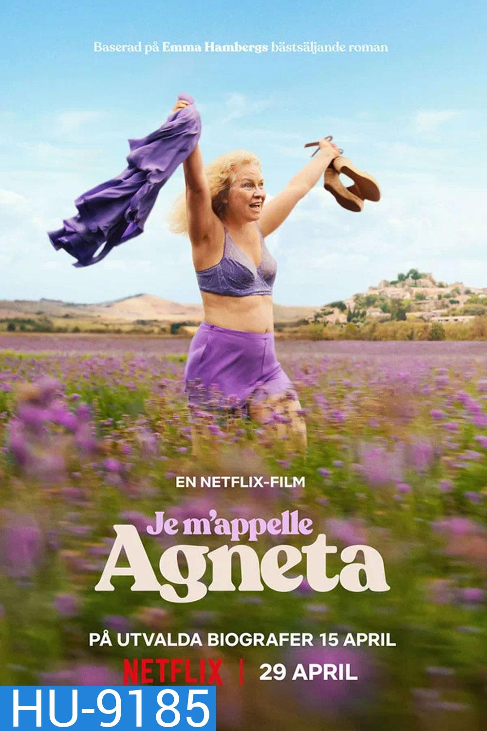 Je m'appelle Agneta (2026) ฉันชื่ออักเนียต้า