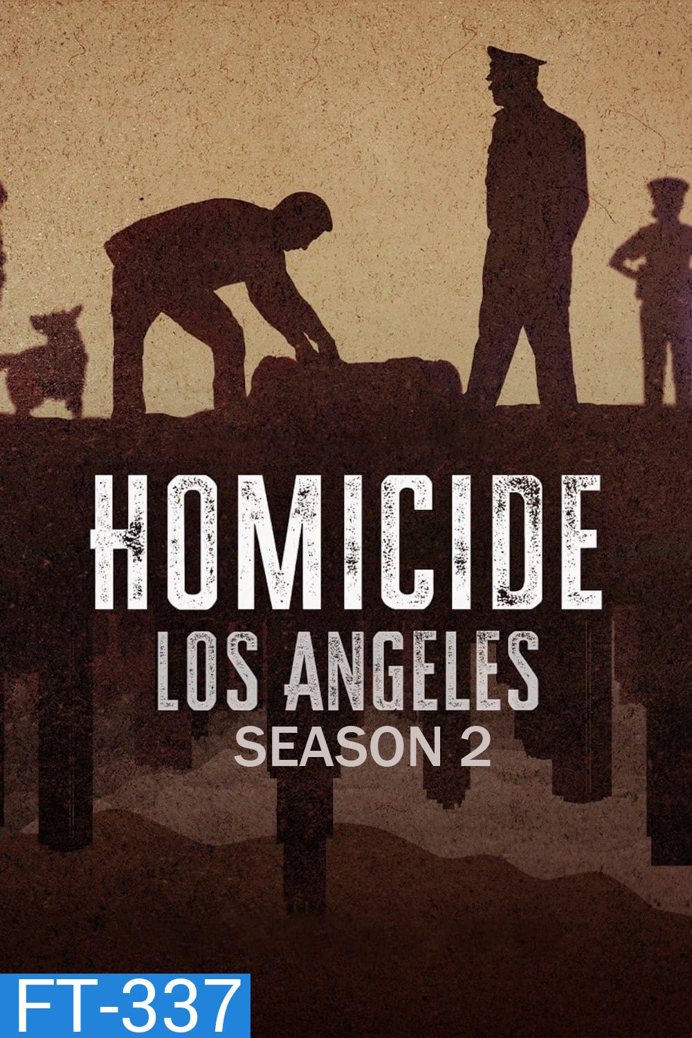 Homicide: Los Angeles Season 2 (2024) เจาะลึกคดีฆาตกรรม ซีซั่น 2 (5 ตอนจบ)