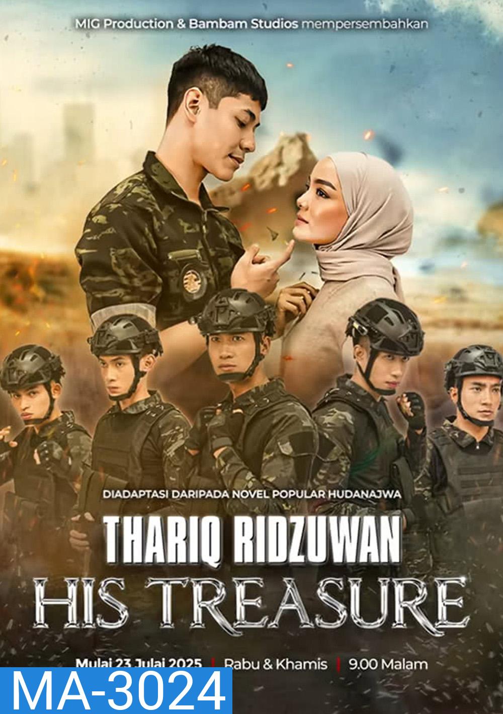Thariq Ridzuwan: His Treasure Season 1 (2025) 16 ตอนจบ