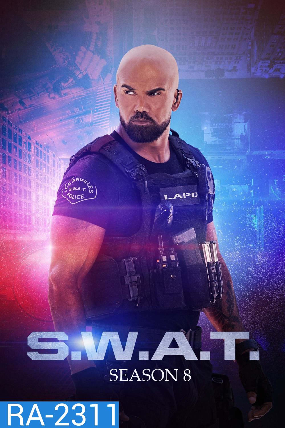 S.W.A.T. Season 8 (2024) สวาท หน่วยพิฆาตสายฟ้าฟาด ซีซั่น 8 (22 ตอนจบ)