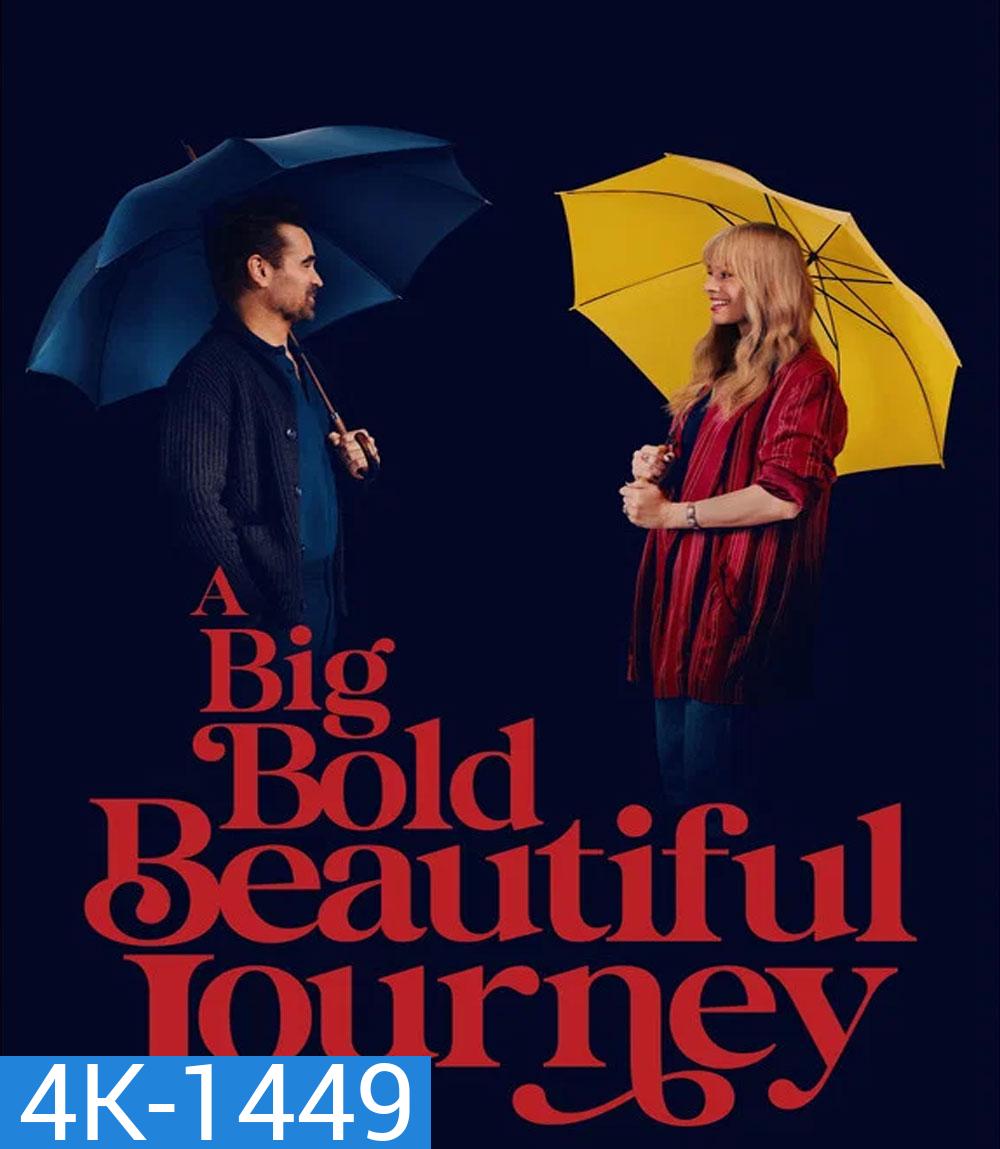 4K - A Big Bold Beautiful Journey (2025) ขับตรงไปเล็กน้อยบนถนนแห่งรัก - แผ่นหนัง 4K UHD