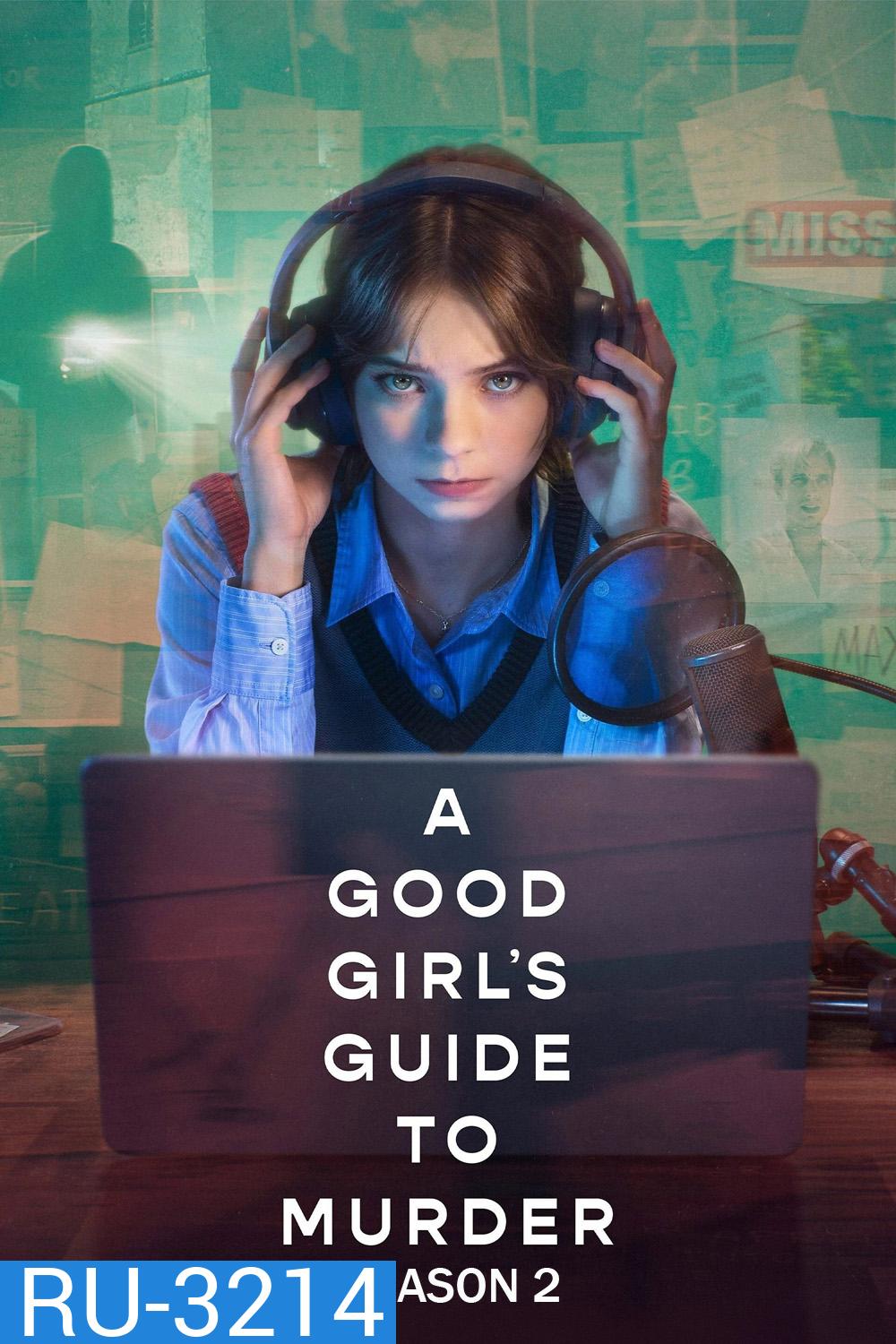 A Good Girls Guide to Murder Season 2 (2026) คู่มือไขคดีฆาตกรรมฉบับเด็กดี ซีซั่น 2 (6 ตอนจบ)