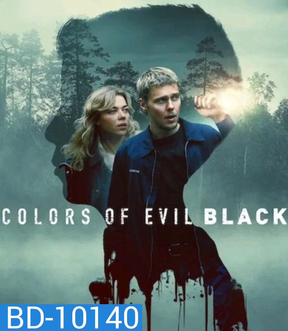 Colors of Evil Black (2026) มืดมนดั่งสีปีศาจ เมืองสีดำ