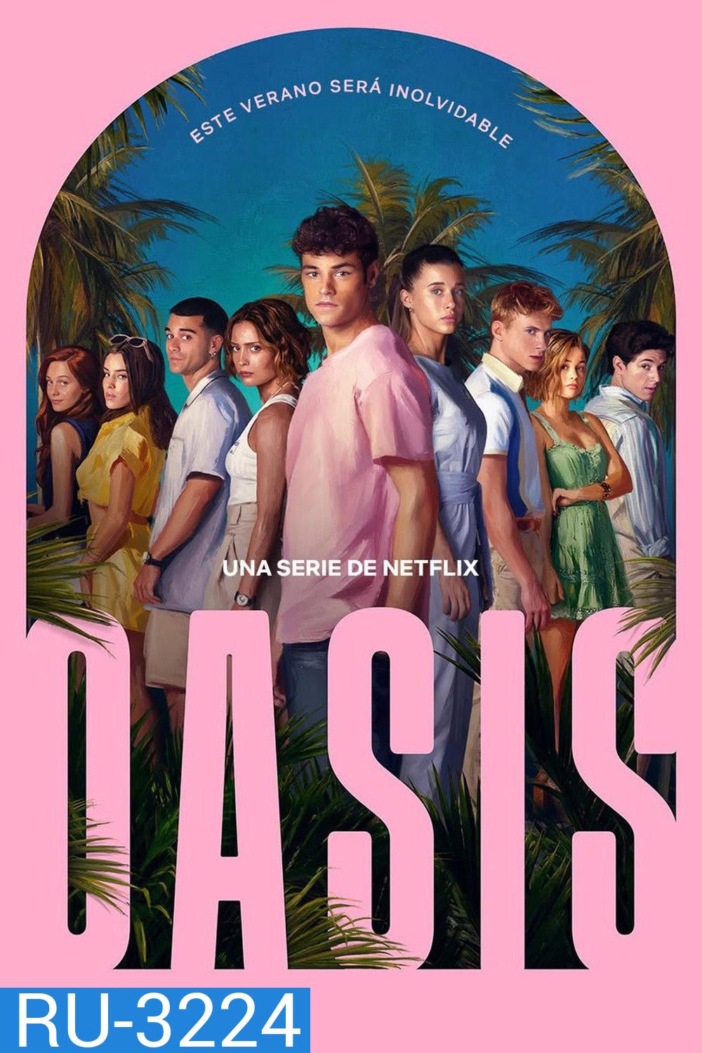 Oasis (2026) โอเอซิส รีสอร์ทซ่อนปม (8 ตอนจบ)